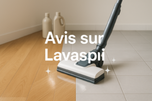 Scène montrant un aspirateur laveur sur parquet et carrelage illustrant Avis Lavaspi produits de nettoyage
